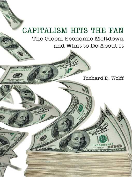 Title details for Capitalism Hits the Fan by Richard D. Wolff - Available
